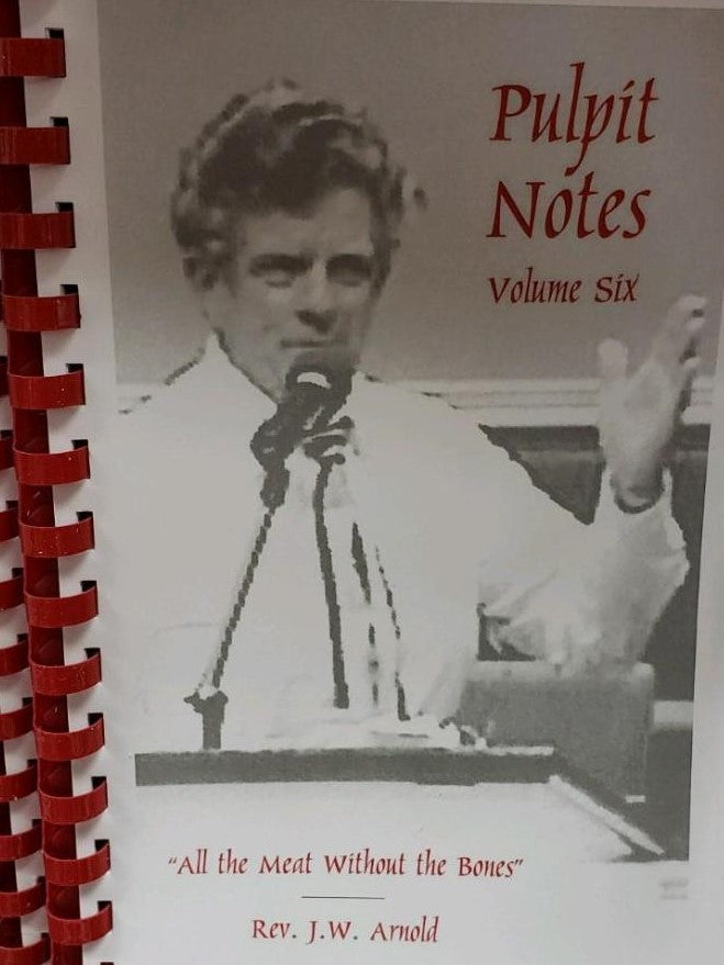 Pulpit Notes - Volume 6 (Book $11 - 103 Pages)