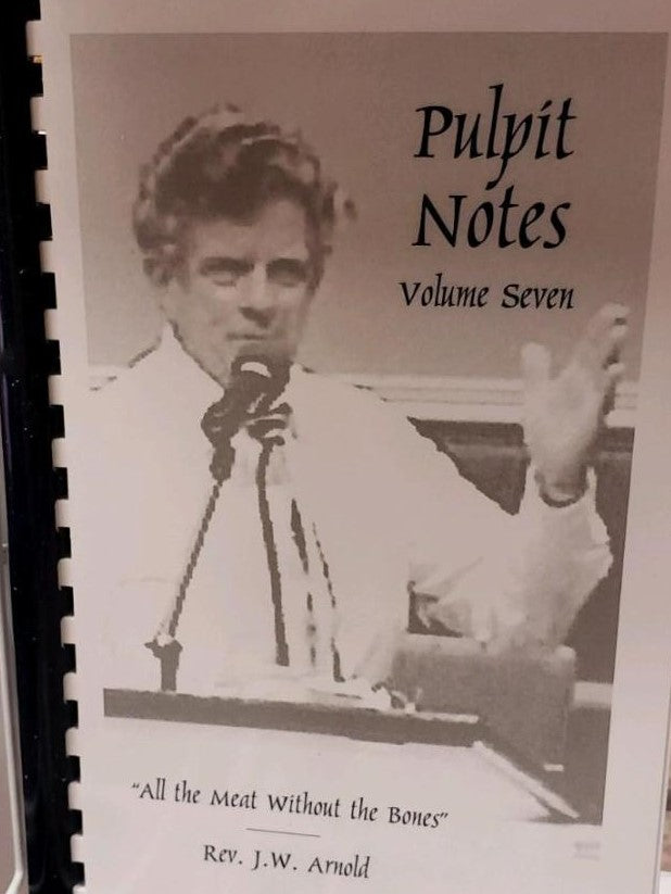 Pulpit Notes - Volume 7 (Book $11 - 107 Pages)