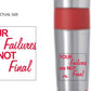 Travel Mug - "Your Failures Are NOT Final"  16 oz